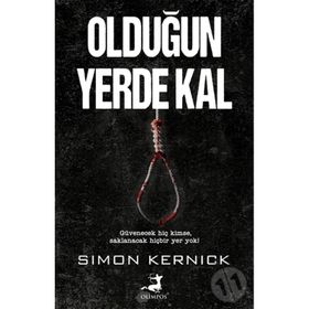 Olduğun Yerde Kal - Simon Kernick