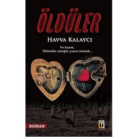 Öldüler - Havva Kalaycı