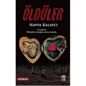 Öldüler - Havva Kalaycı