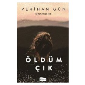 Öldüm Çık - Perihan Gün