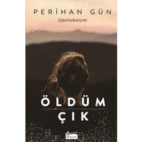 Öldüm Çık - Perihan Gün