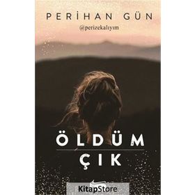Öldüm Çık - Perihan Gün