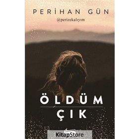 Öldüm Çık - Perihan Gün