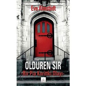 ÖLDÜREN SIR BIR PIA KORITTKI OLAYI - EVA ALMSTADT