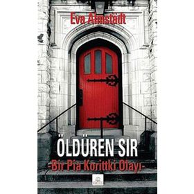 ÖLDÜREN SIR BIR PIA KORITTKI OLAYI - EVA ALMSTADT