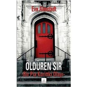 ÖLDÜREN SIR BIR PIA KORITTKI OLAYI - EVA ALMSTADT