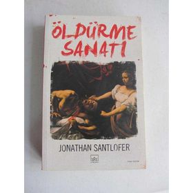 ÖLDÜRME SANATI - JONATHAN SANTLOFER