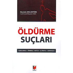 Öldürme Suçları - Mustafa Arslantürk