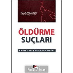 Öldürme Suçları - Mustafa Arslantürk