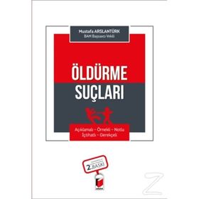 Öldürme Suçları - Mustafa Arslantürk