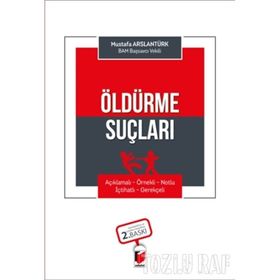 Öldürme Suçları - Mustafa Arslantürk