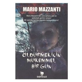 Öldürmek İçin Mükemmel Bir Gün - Mario Mazzanti