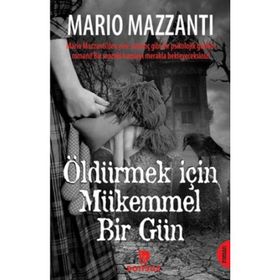 Öldürmek İçin Mükemmel Bir Gün - Mario Mazzanti