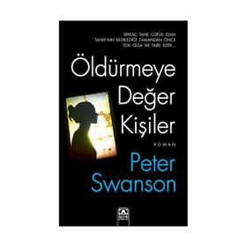 Öldürmeye Değer Kişiler - Peter Swanson