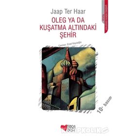OLEG YA DA KUŞATMA ALTINDAKİ ŞEHİR - JAAP TER HAAR