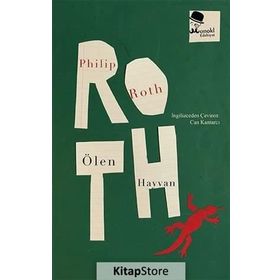 ÖLEN HAYVAN - PHILIP ROTH