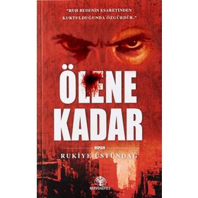 Ölene Kadar Rukiye Üstündağ