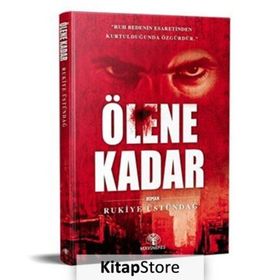 Ölene Kadar Rukiye Üstündağ