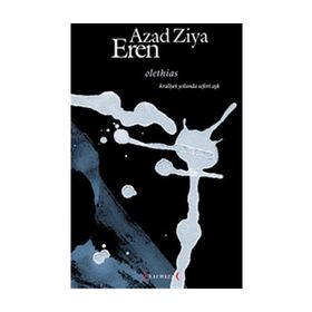 OLETHIAS KRALIYET YOLUNDA SEFERI AŞK - AZAD ZIYA EREN
