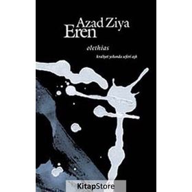 OLETHIAS KRALIYET YOLUNDA SEFERI AŞK - AZAD ZIYA EREN
