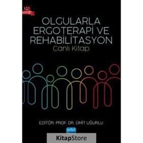 Olgularla Ergoterapi ve Rehabilitasyon - Nobel Akademik Yayıncılık
