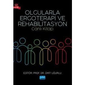 Olgularla Ergoterapi ve Rehabilitasyon - Nobel Akademik Yayıncılık