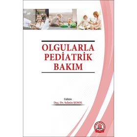 Olgularla Pediatrik Bakım - Ankara Nobel Tıp Kitabevi