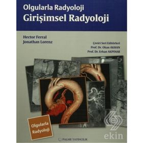 Olgularla Radyoloji Girişimsel Radyoloji - Jonathan Lorenz Hector Ferral