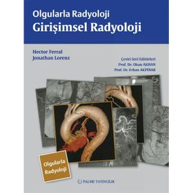 Olgularla Radyoloji Girişimsel Radyoloji - Palme Yayınevi