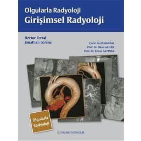 Olgularla Radyoloji Girişimsel Radyoloji - Palme Yayınevi