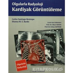 Olgularla Radyoloji Kardiyak Görüntüleme - Dianna M. E. Bardo Carlos Santiago Restrepo