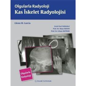 Olgularla Radyoloji Kas İskelet Radyolojisi - Glenn M. Garcia