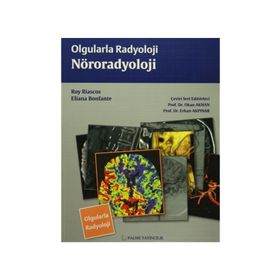 Olgularla Radyoloji Nöroradyoloji - Eliana Bonfante Roy Riascos