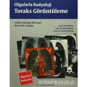Olgularla Radyoloji Toraks Görüntüleme - Steven M. Zangan Carlos Santiago Restrepo