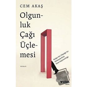 Olgunluk Çağı Üçlemesi - Cem Akaş