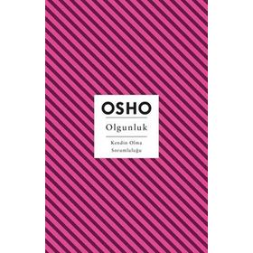 Olgunluk Kendin Olma Sorumluluğu - Osho