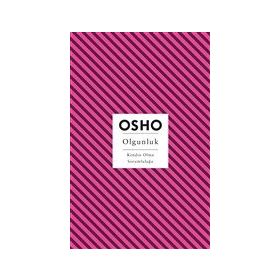 Olgunluk Kendin Olma Sorumluluğu - Osho