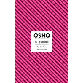 Olgunluk Kendin Olma Sorumluluğu - Osho