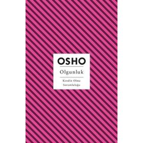 Olgunluk Kendin Olma Sorumluluğu - Osho