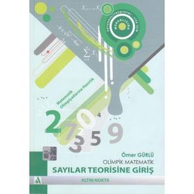 OLIMPIK MATEMATIK - SAYILAR TEORISINE GİRİŞ - ÖMER GÜRLÜ