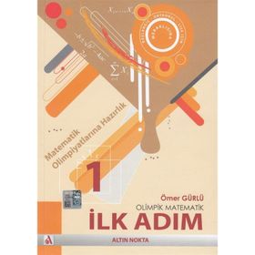 OLIMPIK MATEMATIK SERISI - İLK ADIM - ÖMER GÜRLÜ