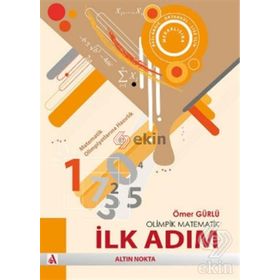 OLIMPIK MATEMATIK SERISI - İLK ADIM - ÖMER GÜRLÜ