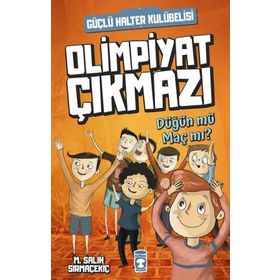 Olimpiyat Çıkmazı Düğün mü Maç mı? - Güçlü Halter Kulübelisi Timaş Çocuk