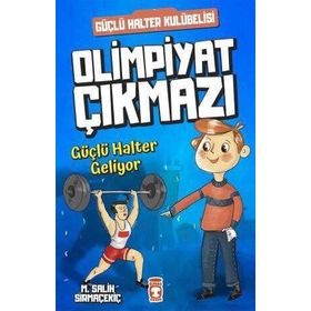 Olimpiyat Çıkmazı Güçlü Halter Geliyor - Güçlü Halter Kulübelisi Timaş Çocuk