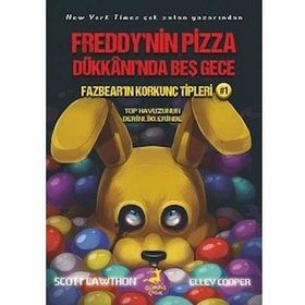 Olimpos Çocuk Fazbear'ın Korkunç Tipleri 1 - Top Havuzunun Derinliklerinde - Freddy'nin Pizza Dükkanı'nda Beş Gece Scott Cawthon Elley Cooper