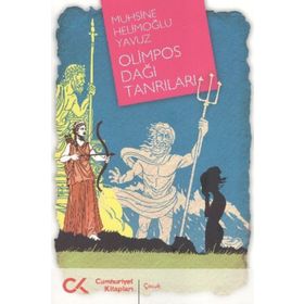 OLIMPOS DAĞI TANRILARI - MUHSINE HELİMOĞLU YAVUZ
