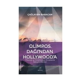 Olimpos Dağı'ndan Hollywood'a - Çağlayan Babacan
