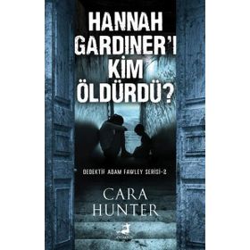 Olimpos Yayınları - Hannah Gardiner'I Kim Öldürdü? Dedektif Adam Fawley Serisi 2