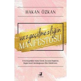 Olimpos Yayınları - Vazgeçilmezliğin Manifestosu