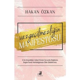 Olimpos Yayınları - Vazgeçilmezliğin Manifestosu